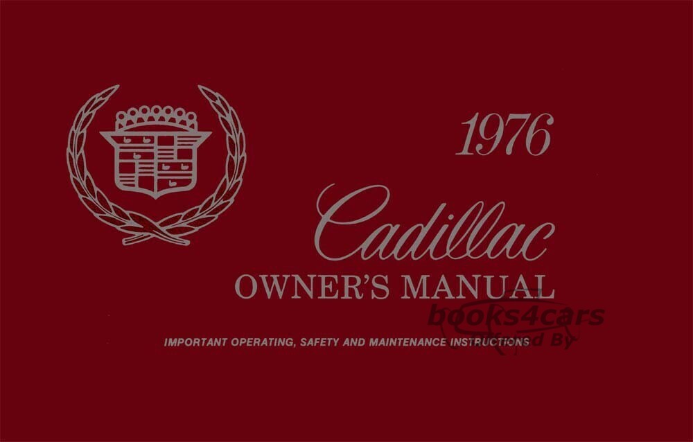 view cover of 1976 Owners Manual by Cadillac for Fleetwood Sixty Special Brougham & 75 Sedan & Limousine, Calais, Deville, Eldorado, Commercial chassis