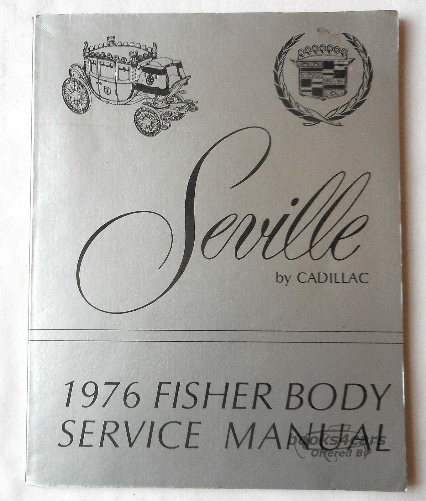 view cover of 1976 Seville Fisher Body Service Manual