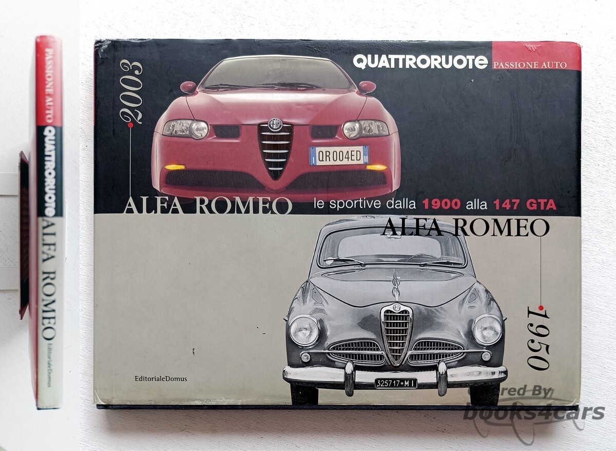 view cover of 1950-2003 Alfa Romeo le sportive dalla 1900 alla 147 GTA in ITALIAN by Quattroruote