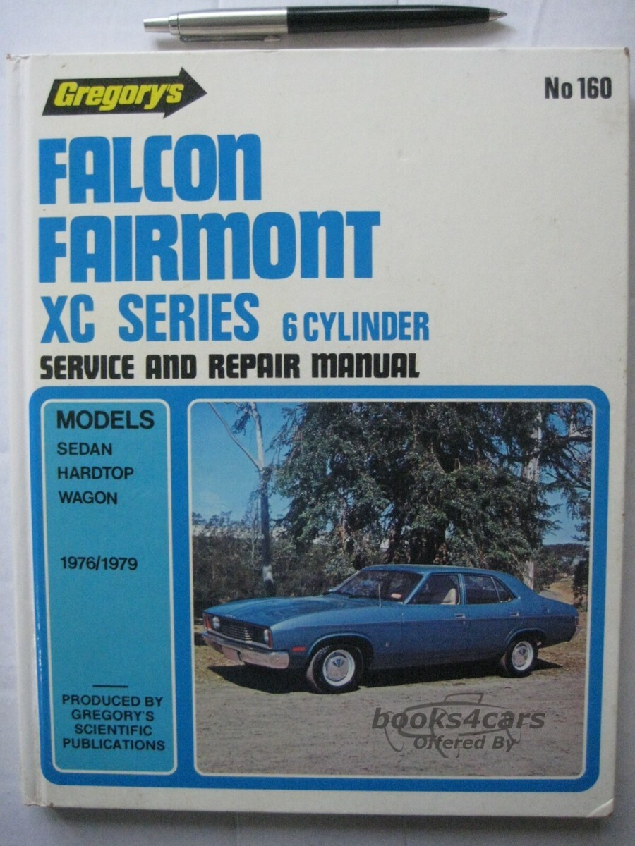 view cover of 1976-1979 Falcon Fairmont XC Series 6 cylinder Shop Service Repair Manual by Gregory's