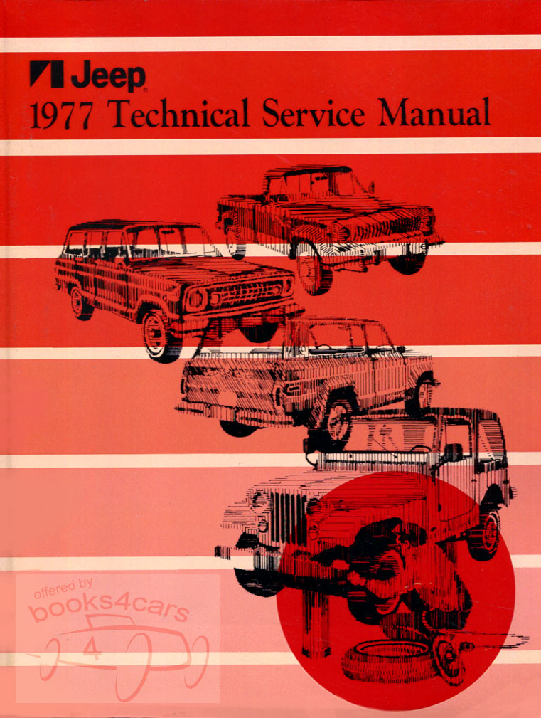 view cover of 1977 Shop Service Repair Manual by Jeep all models CJ5 CJ7 Cherokee Wagoneer J Series truck 772 pages