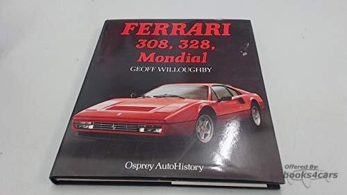 view cover of Ferrari 308 328 Mondial history by G Willoughby 136 pages Hardcover Osprey
