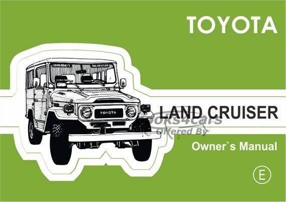 view cover of 1977 Toyota Land Cruiser Owners Manual by Toyota FJ softtop hardtop pickup station wagon 2F gas engine