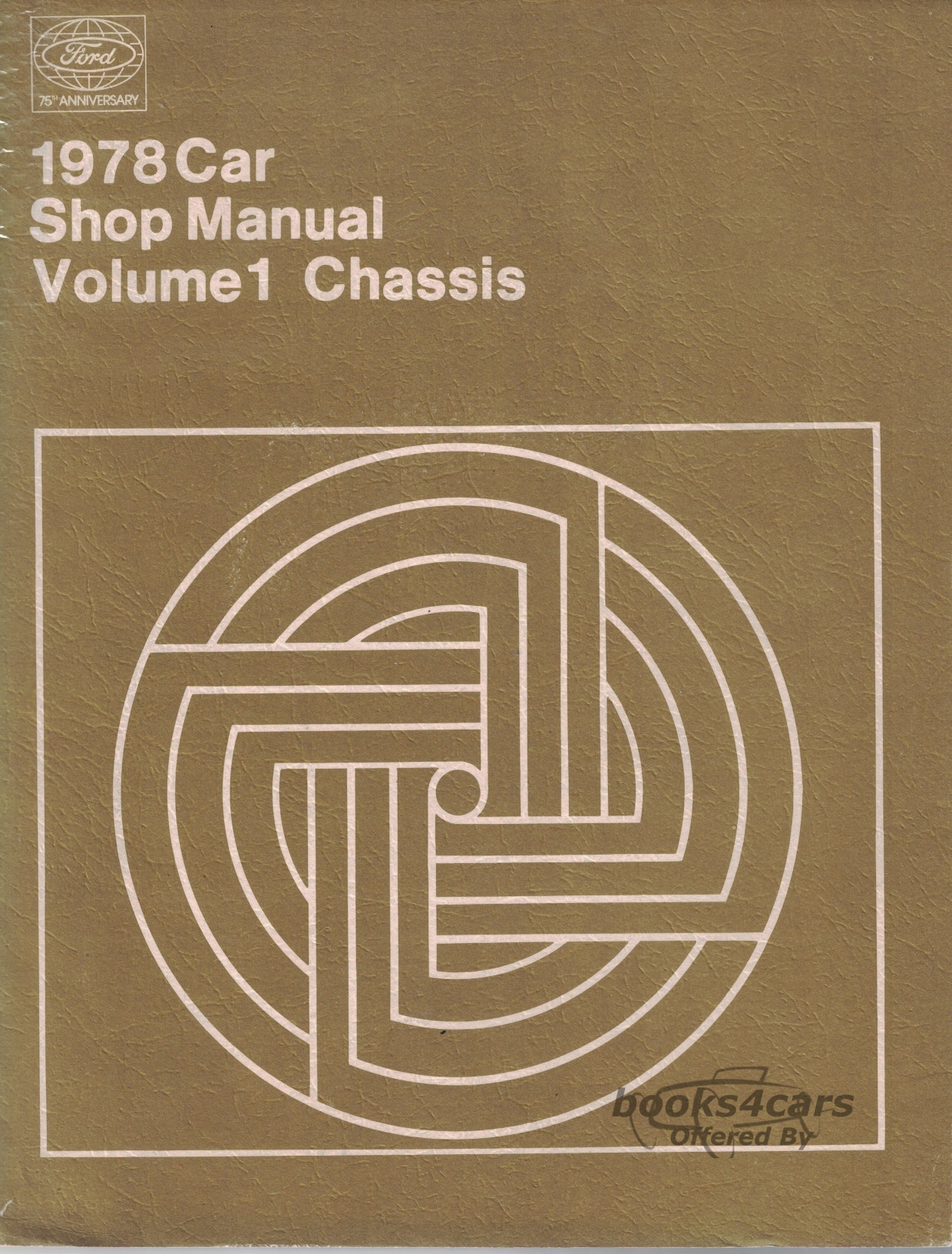 view cover of 1978 Car Chassis Shop Manual (Vol. 1) for Ford, Mercury, & Lincoln '78 models.