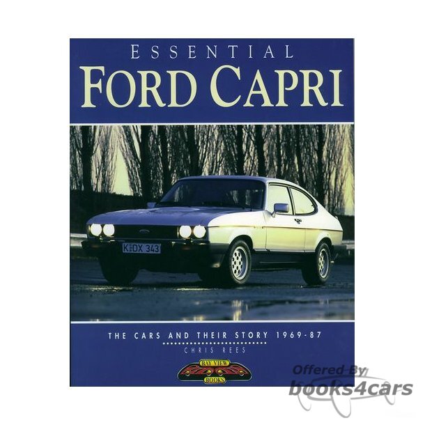 view cover of 1969-1987 Essential Ford Capri the cars and their story by Chris Rees