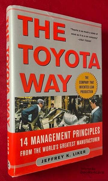 view cover of The Toyota Way: 14 Management Principles from the World's Greatest Manufacturer by Jeffrey K Liker 330 hardbound pages