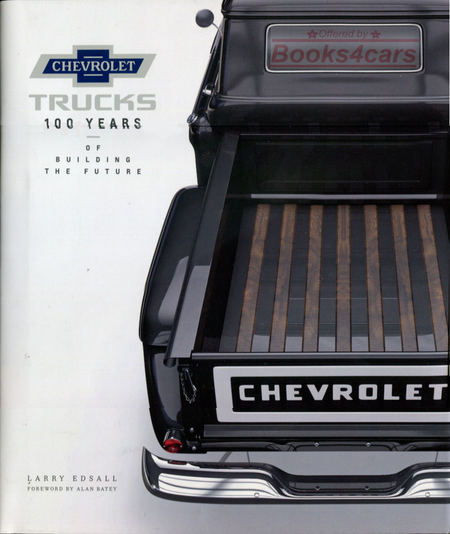 view cover of Chevrolet Trucks 100 years Centenary of building the future 224 pages hardcover history by Edsall & Batey