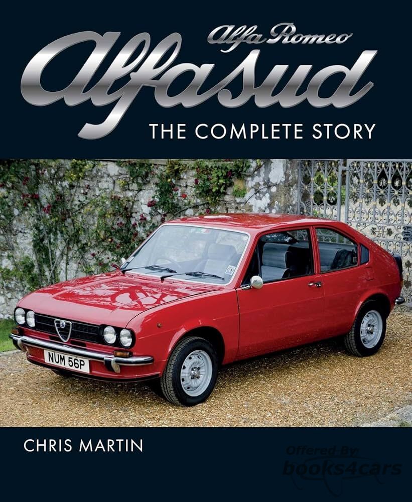 view cover of Alfa Romeo Alfasud the Complete Story by C. Martin 176 pages covering all models including Sprint