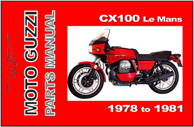view cover of 1979 Le Mans CX 100 Parts Manual by Moto Guzzi. The CX 100 is the US version of the 850 Le Mans II.