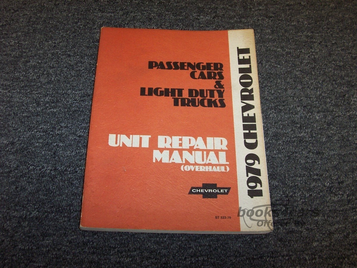 view cover of 1979 Unit Repair Overhaul Shop Service manual for car & truck by Chevrolet & GMC