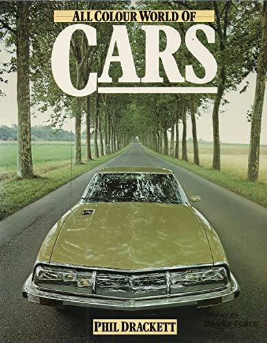 view cover of All Color World of Cars by Phil Drackett - Charts the history and development of the car
