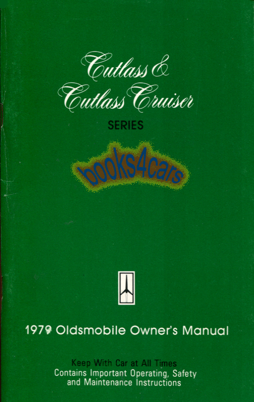view cover of 1979 Cutlass & Cutlass Cruiser Owners manual by Oldsmobile.