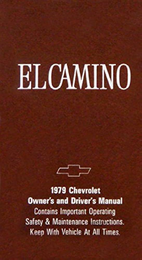 view cover of 1979 El Camino Owners Manual by Chevrolet for Chevy ElCamino