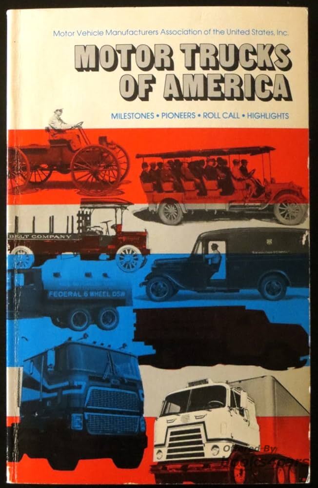 view cover of Motor Trucks of America - Milestones Pionees Roll Call and Highlights by James A Wren
