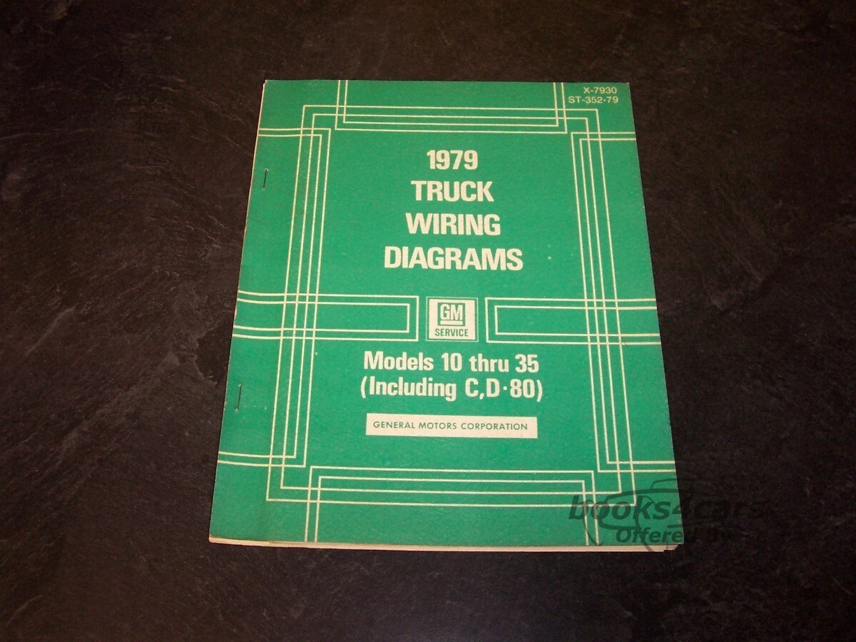 view cover of 1979 Truck Wiring Diagrams Models 10 - 35 by Chevy & GMC Truck for all pickup & van from 1/2 ton thru 1 ton C/K G RVGP Light duty