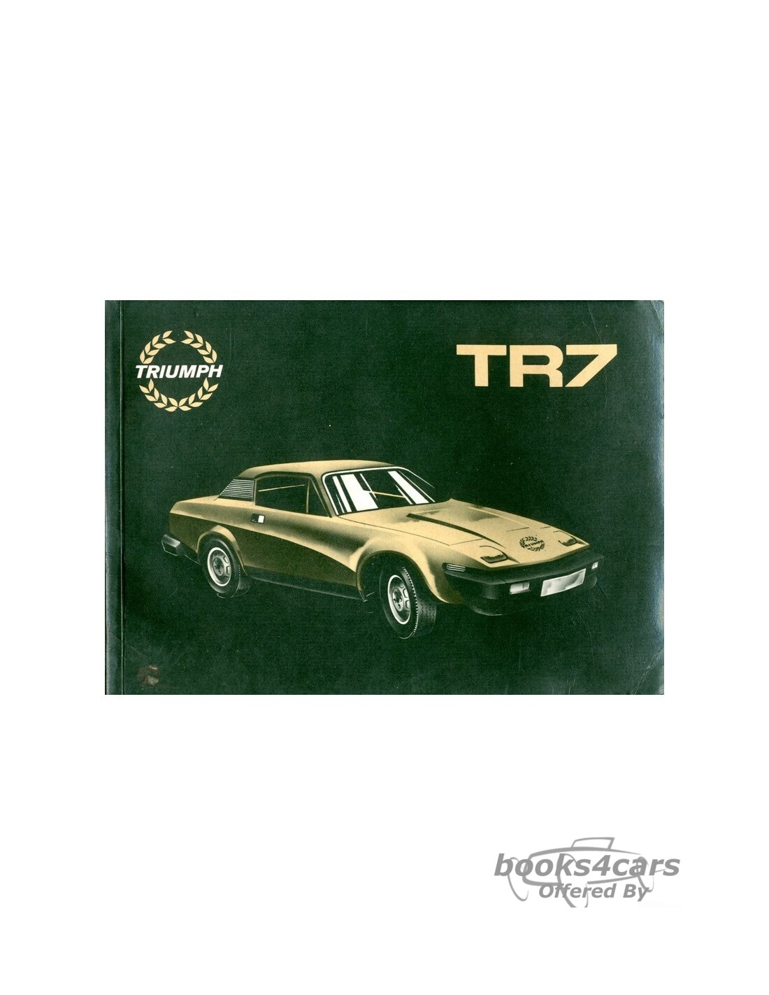 view cover of 1980 TR7 Owners Manual by Triumph