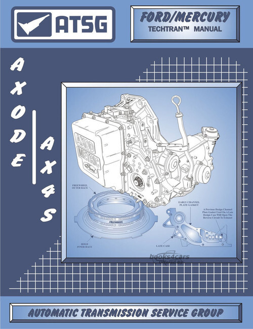 view cover of Ford AXOD-E AX4S Shop Service Repair Manual by ATSG for Taurus, Sable & Lincoln vehicles