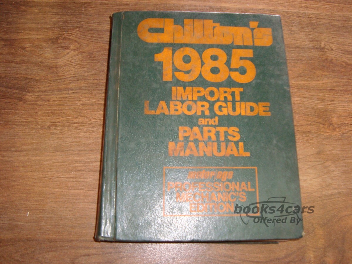 view cover of 1975-1985 Chilton's Labor Guide & Parts Manual for Import Cars
