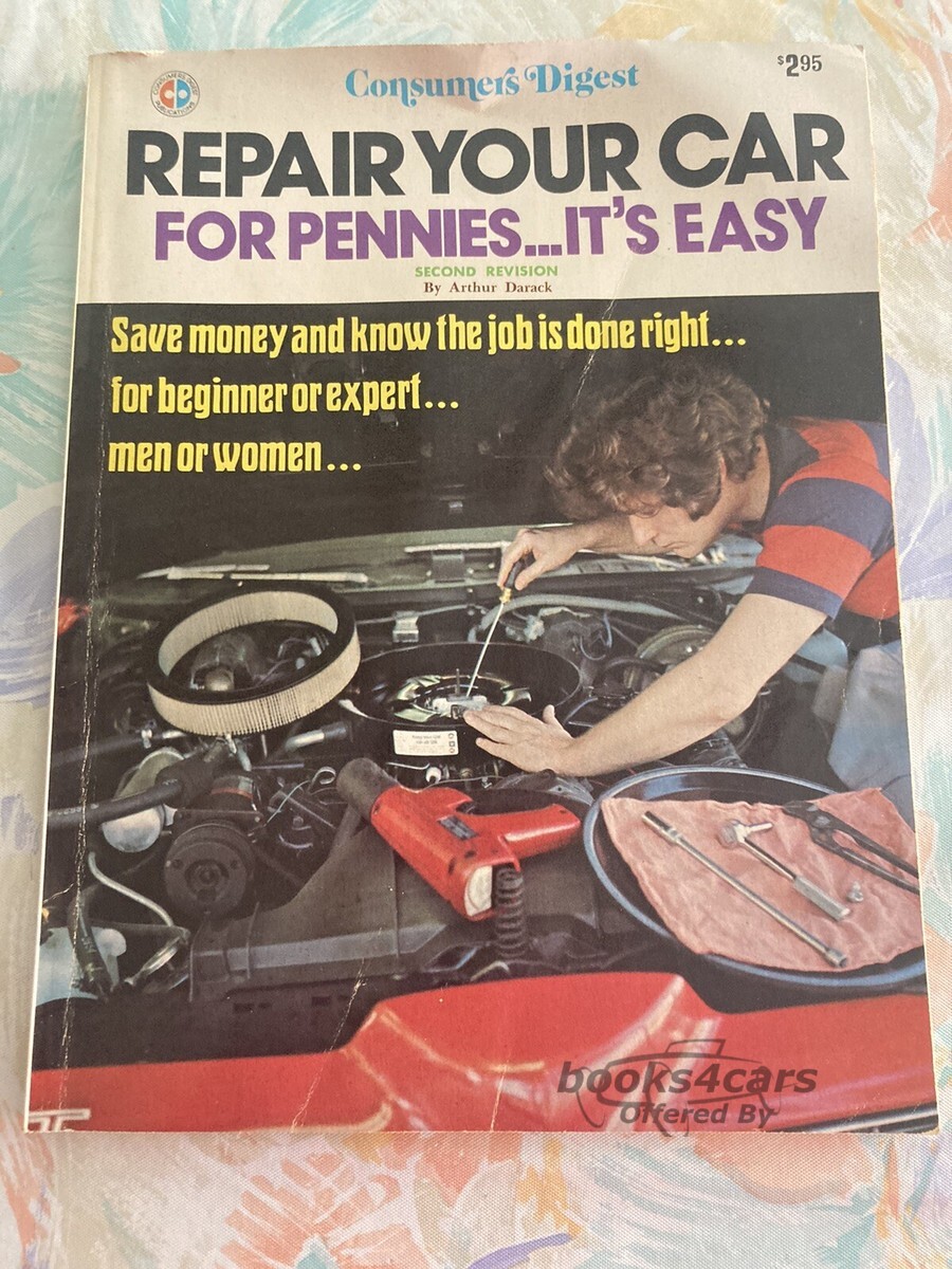 view cover of Consumers Digest Repair Your Car For Pennies...It's Easy Manual by Arthur Darack