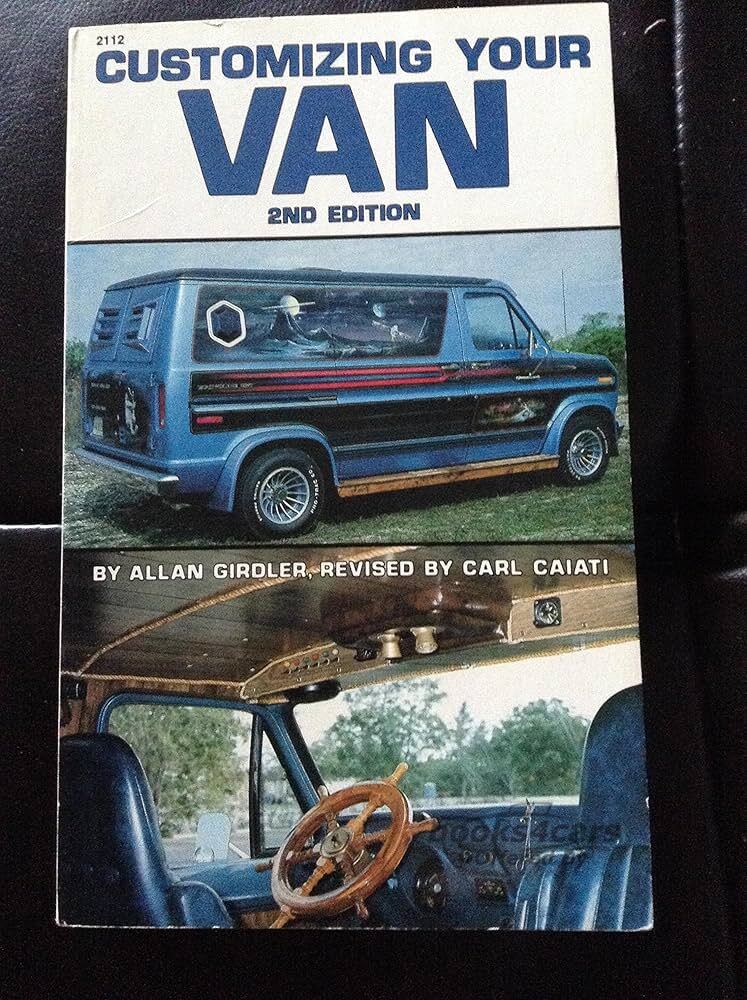 view cover of Customizing Your Van 2nd Ed. Manual by Allan Girdler