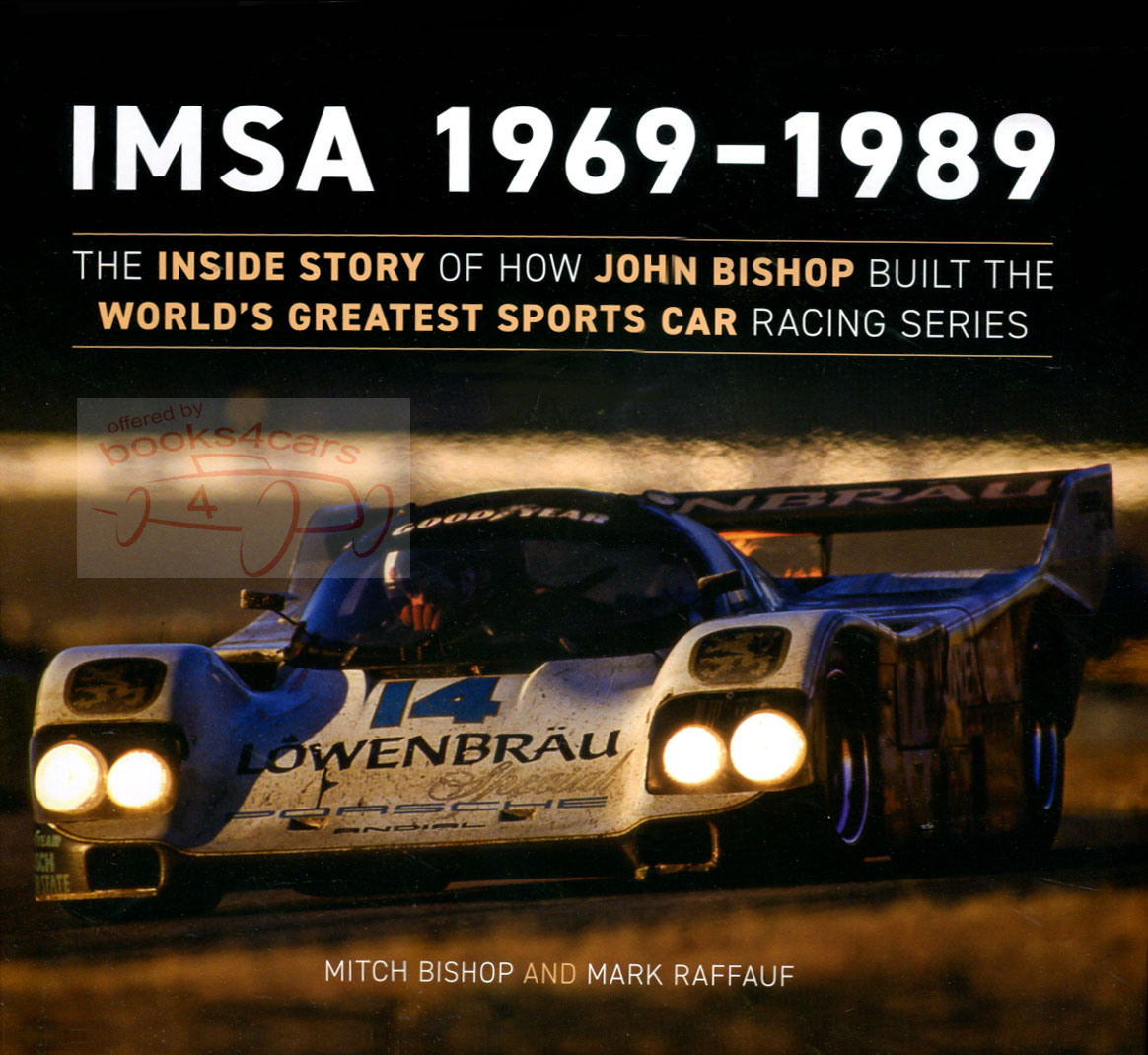 view cover of 1969-1989 IMSA inside story by J. Bishop