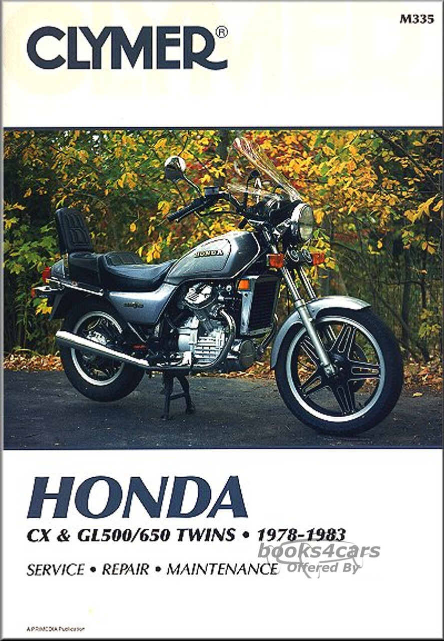 view cover of 1978-1983 Honda CX500 & GL500 650 Twins Shop Service Repair Manual 312 pages by Clymer