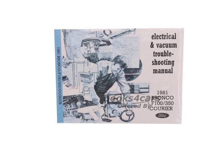 view cover of 1981 Bronco F100 - 350 pickup & Courier electrical and vacuum troubleshooting manual by Ford