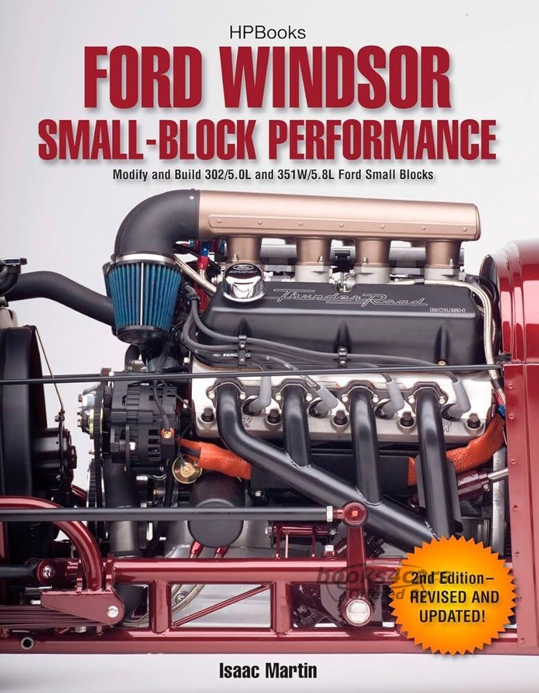 view cover of Ford Windsor Small Block Performance How to Modify & Build 302 & 351 Small blocks by Isaac Martin 192 pages
