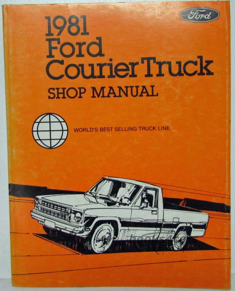 view cover of 1981 Courier Shop Service Repiar Manual by Ford Truck