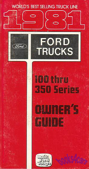view cover of 1981 F100 - F350 Owner's Manual by Ford Truck 285 pgs. F150 F250
