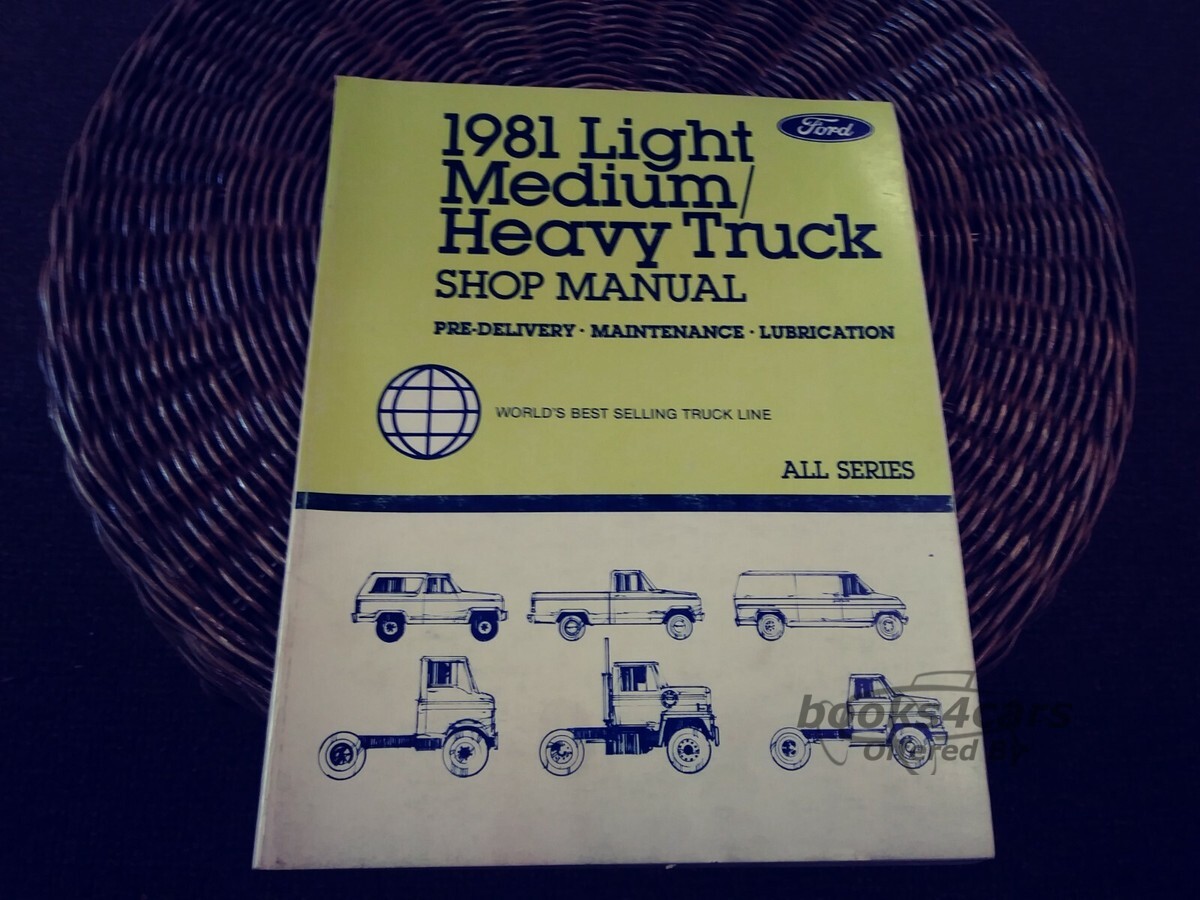 view cover of 1981 Light, Medium & Heavy Duty Truck Pre-Delivery Maintenance & Lubrication Shop Service Repair Manual by Ford