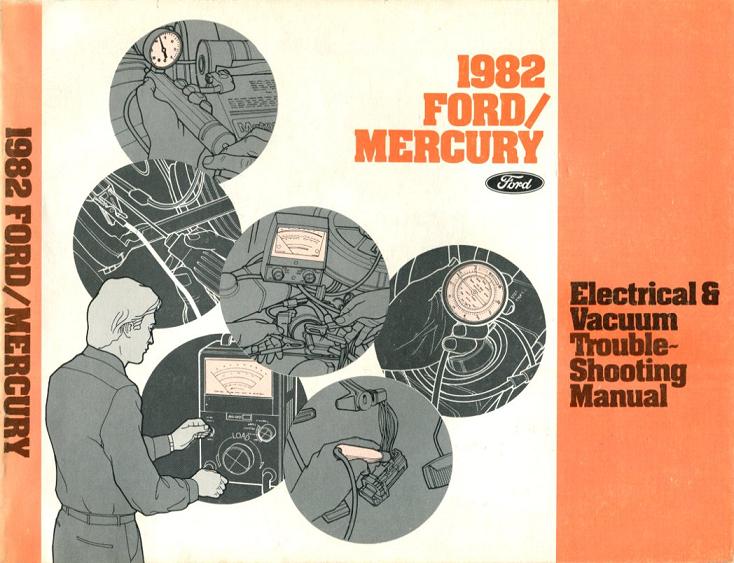 view cover of 1982 Electrical & Vacuum Troubleshooting Manual for all Full Sized models by Ford & Mercury including LTD, Galaxie, 500, Grand Marquis, Colony Park, and others...
