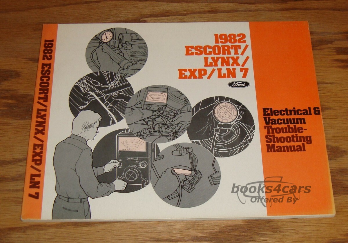view cover of 1982 Escort Lynx Exp LN 7 electrical and vacuum troubleshooting manual by Ford & Mercury