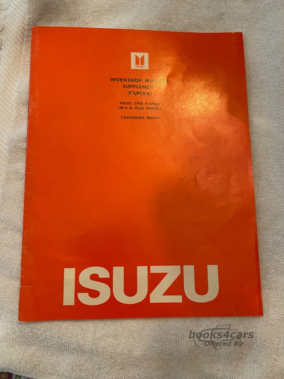 view cover of 1982 P'UP Diesel 2WD 4-Speed Shop Service Repair Manual Supplement by Isuzu for California Models