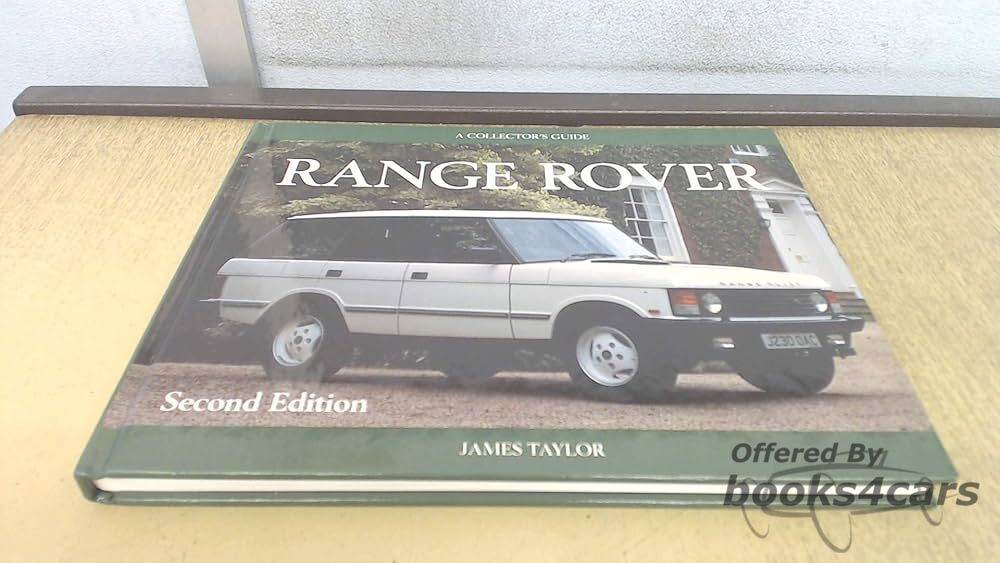 view cover of Land Rover Range Rover - A Collectors Guide by James Taylor