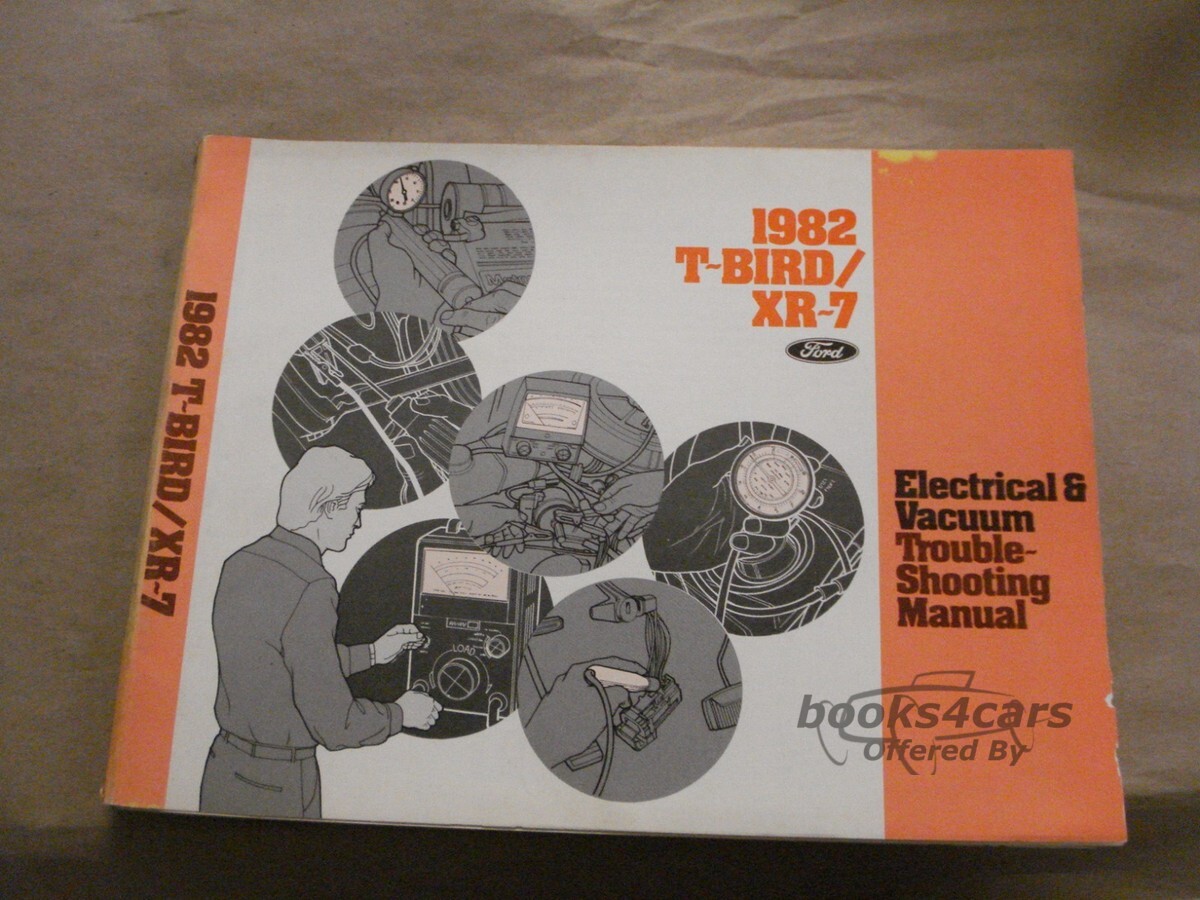 view cover of 1982 Thunderbird XR7 Electrical and Vacuum Troubleshooting Manual by Ford & Mercury for T-Bird & Cougar XR-7