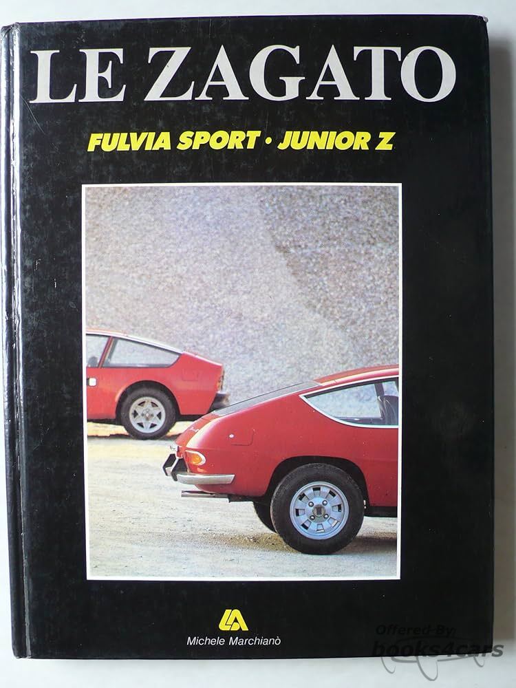 view cover of Le Zagato Fulvia Sport & Junior Z history book by Michele Marchiano 84 pages about small Lancia & Alfa Romeo sports coupes