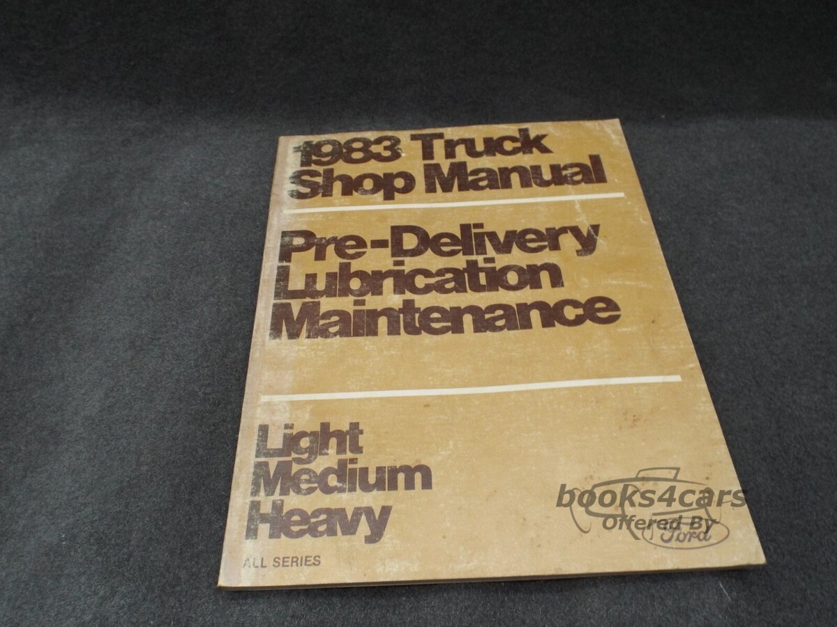 view cover of 1983 Light Medium & Heavy Truck Predelivery & Lubrication manual by Ford