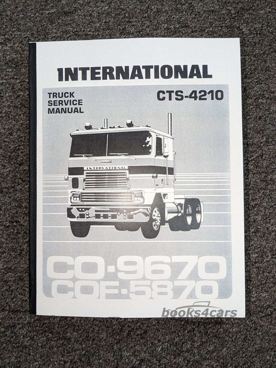 view cover of 1984 International Truck CTS4210 Shop Service Repair Manual for 1984 CO- 9670 and 5870