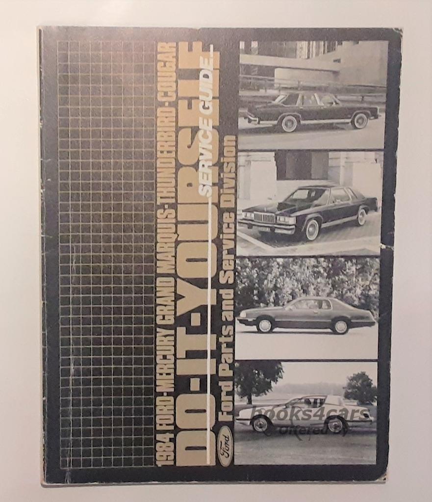 view cover of 1984 Grand Marquis Thunderbird Couger Do-It-Yourself Service Guide by Ford & Mercury