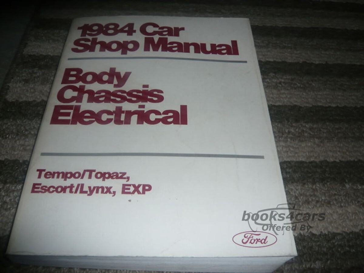 view cover of 1984 Tempo Topaz Body, Chassis and Electrical service manual by Ford & Mercury