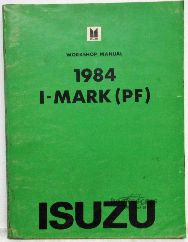 view cover of 1984 I - Mark (PF) Service Manual by Isuzu