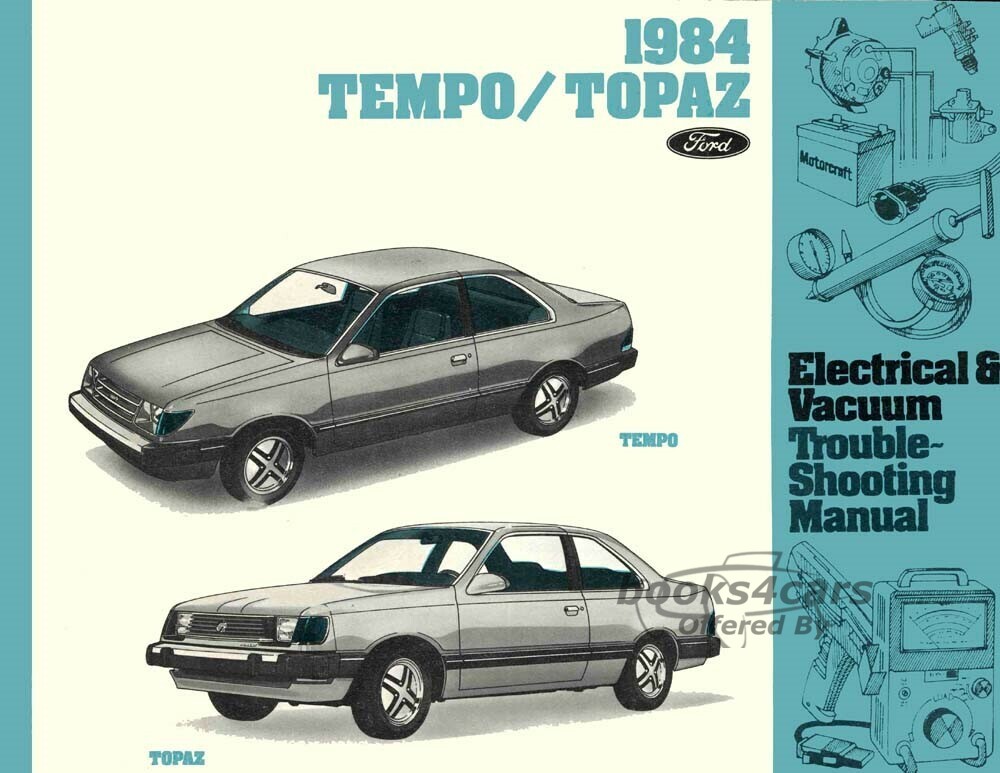 view cover of 1984 Tempo Topaz Electrical and Vacuum Troubleshooting Manual by Ford & Mercury