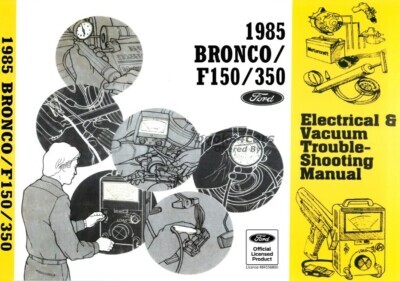 view cover of 1985 Bronco and F150-350 EVTM Electrical and Vacuum Troubleshooting manual by Ford