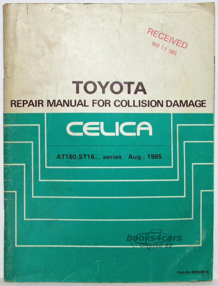 view cover of 1985 Celica Collision Repair Manual By Toyota