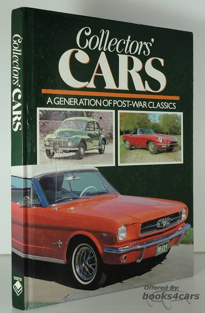 view cover of Collectors Cars - A Generation of Post War Classics - by Julian Brown