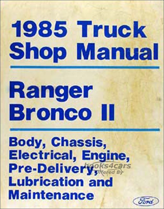 view cover of 1985 Ranger Bronco II Shop service repair Manual in large looseleaf binder by Ford Truck