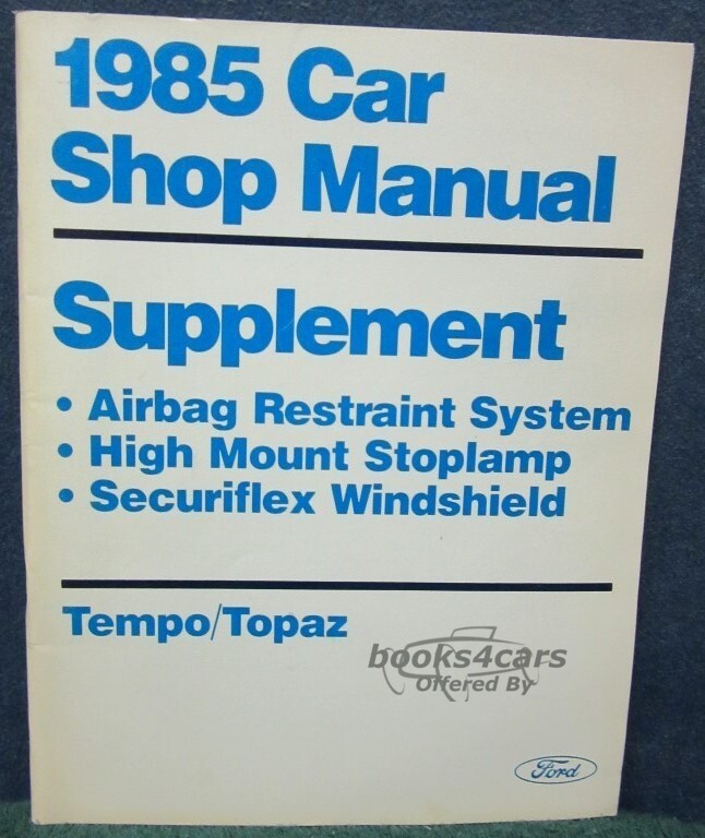 view cover of 1985 Tempo Topaz Airbag Restraint System Shop Manual Supplement by Ford & Mercury