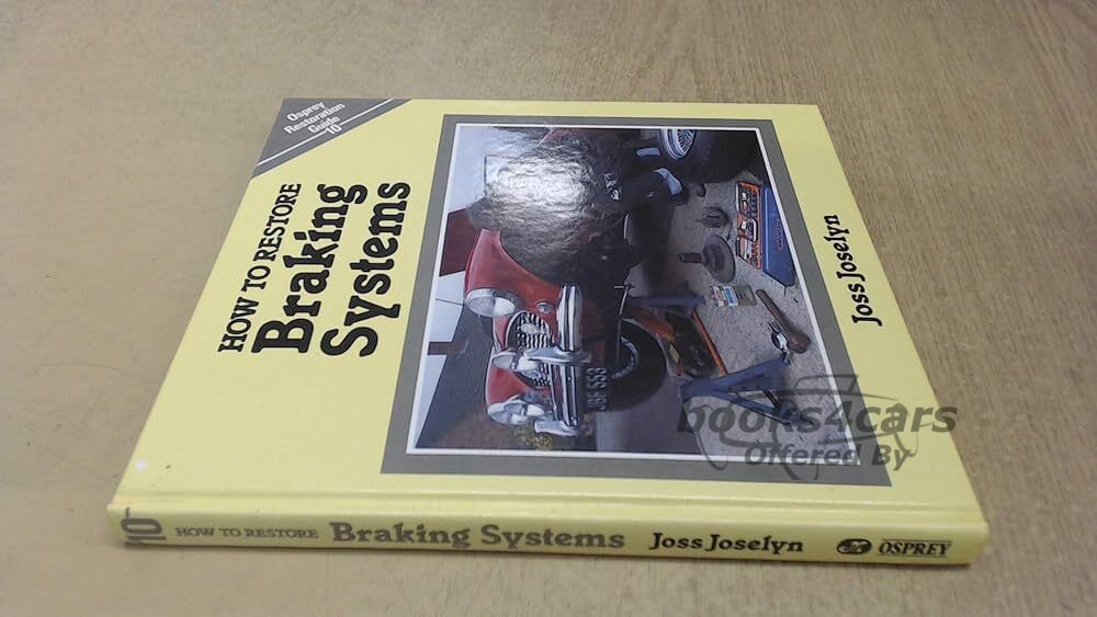view cover of How to Restore Braking Systems by Joss Joselyn 128 page hard cover with many photos and diagrams