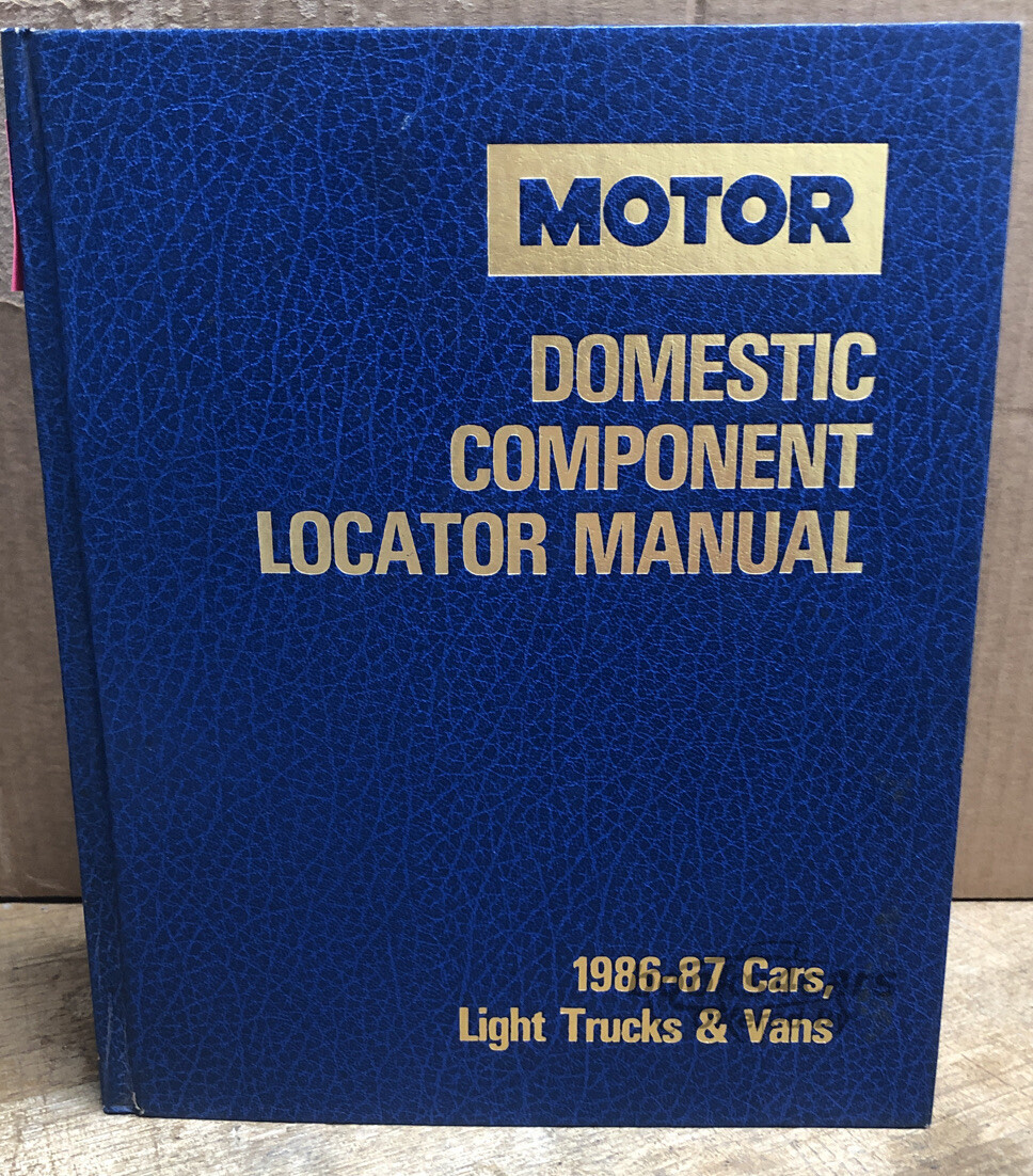 view cover of 1986-1987 Motor's Component Locator Manual for all Domestic Cars, Lt. Trucks & Vans